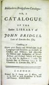 AUCTION CATALOGUES  BRIDGES, JOHN. Bibliothecae Bridgesiana Catalogus.  1725.  Priced.  Lacks the frontispiece.
